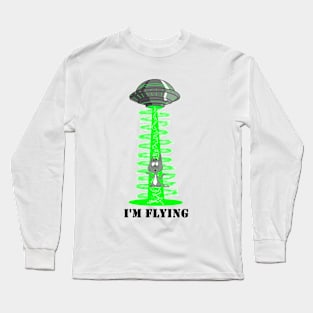 I'm  flying Long Sleeve T-Shirt